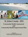 2011 Community Health Assessment and Community Health Improvement Plan for Saint Johns County, Florida. Prepared by the Saint Johns County Health Leadership Council. Promote, protect, and improve the health of all people in Saint Johns County, Florida!