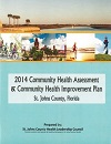 2014 Community Health Assessment and Community Health Improvement Plan for Saint Johns County, Florida. Prepared by the Saint Johns County Health Leadership Council. Promote, protect, and improve the health of all people in Saint Johns County, Florida!