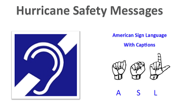 Video Link: Hurricane Safety Messages in American Sign Language