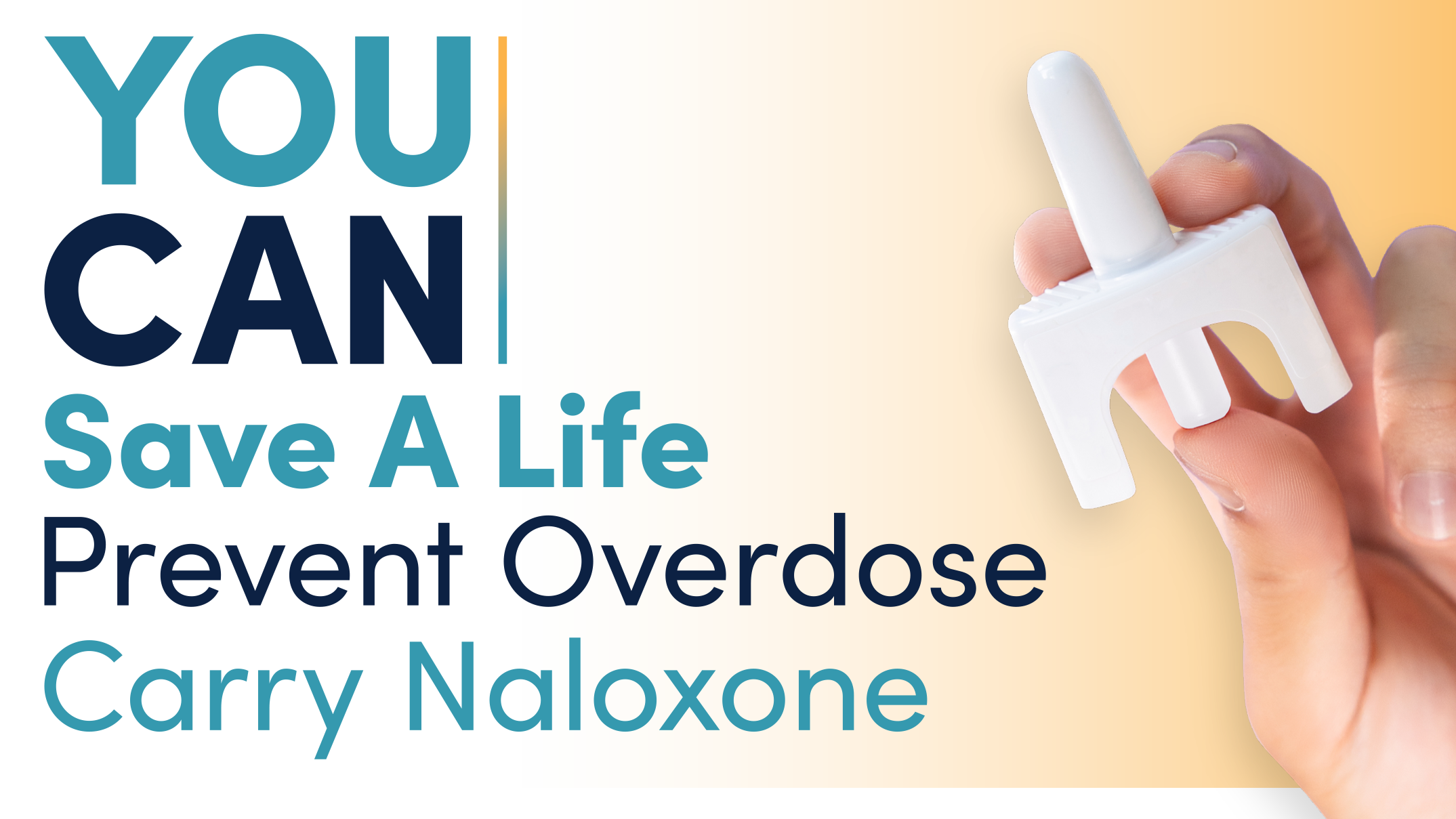 You can save a life. Prevent Overdose, Carry Naloxone.