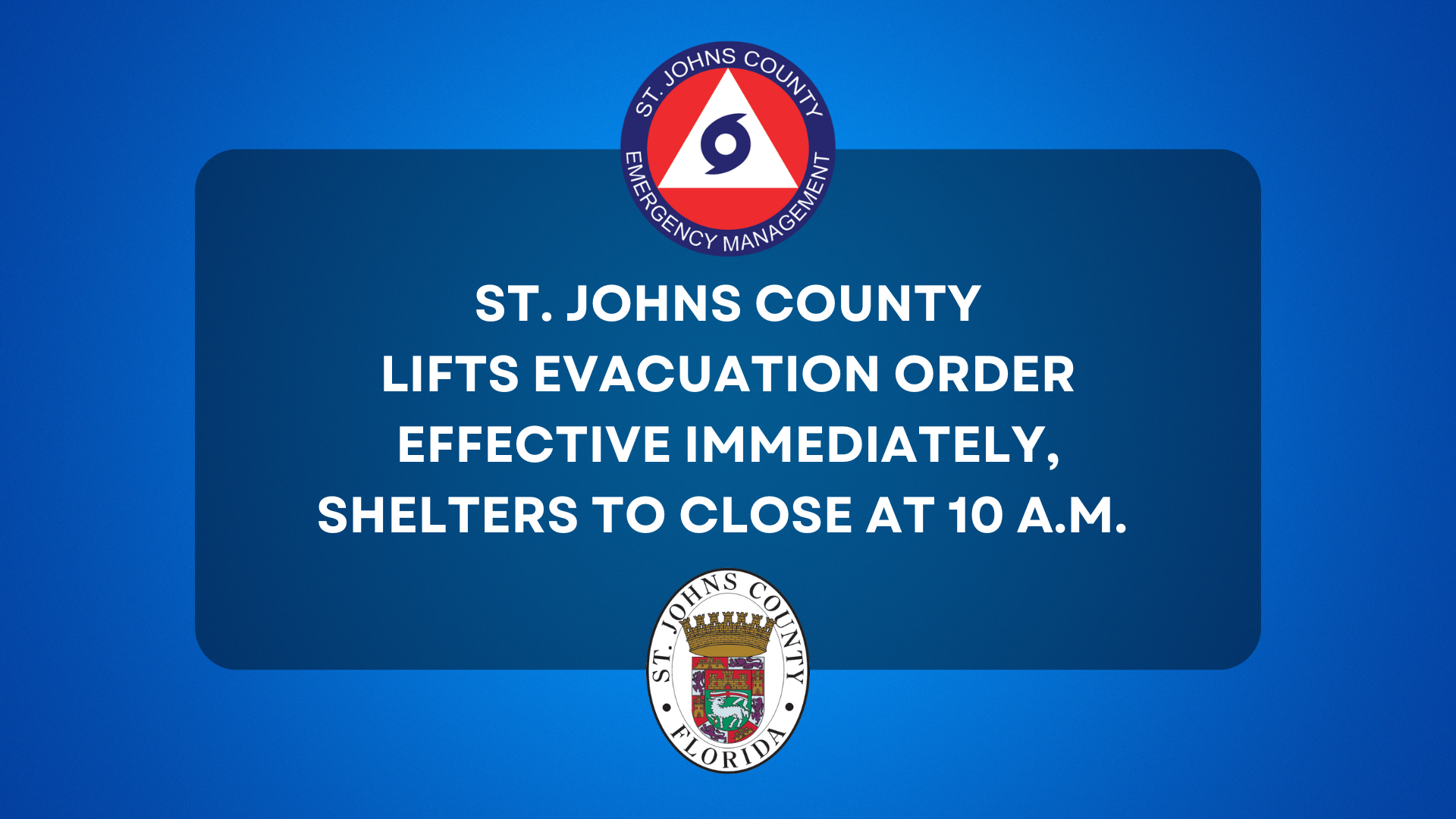 St. Johns County Lifts Evacuation Order Effective Immediately, Shelters to close at 10 AM