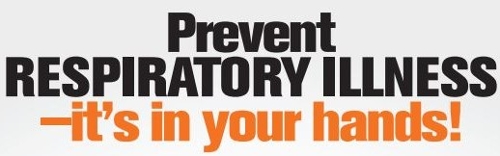 Prevent Respiratory Illness - It's in your hands!